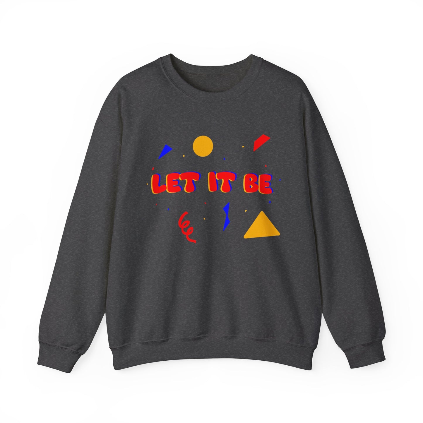 Let It Be Unisex Heavy Blend™ Crewneck Sweatshirt