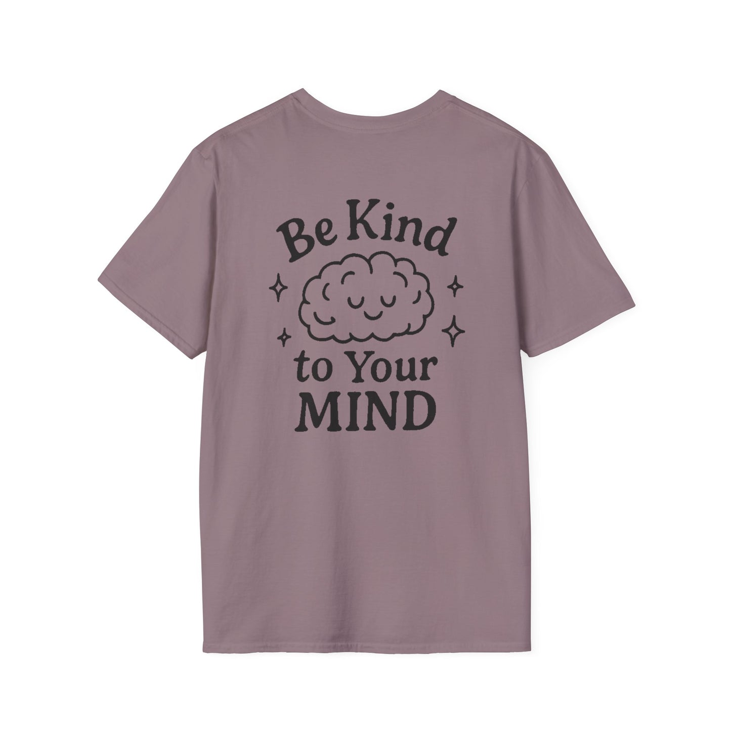 Be Kind to Your Mind Unisex Softstyle T-Shirt - Inspirational Cloud Design