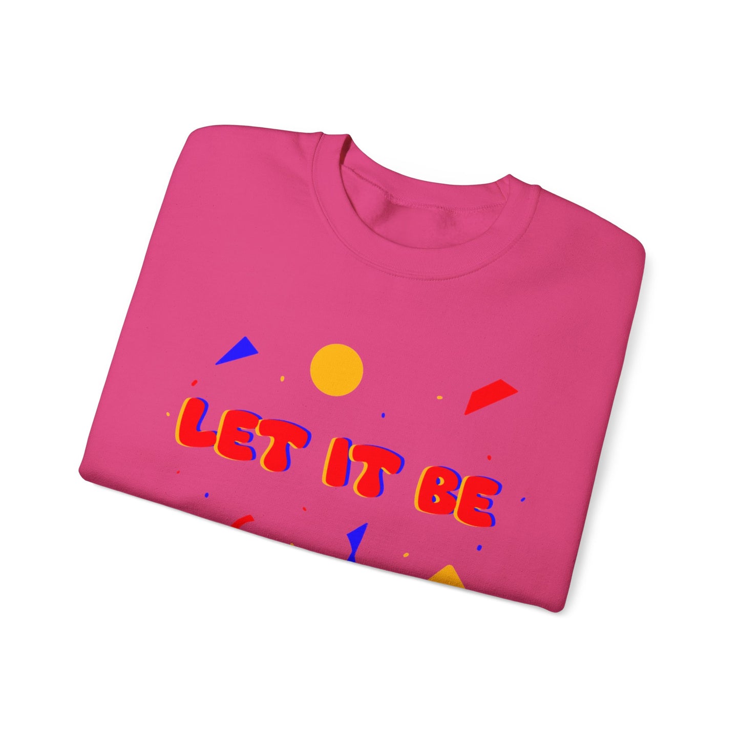 Let It Be Unisex Heavy Blend™ Crewneck Sweatshirt