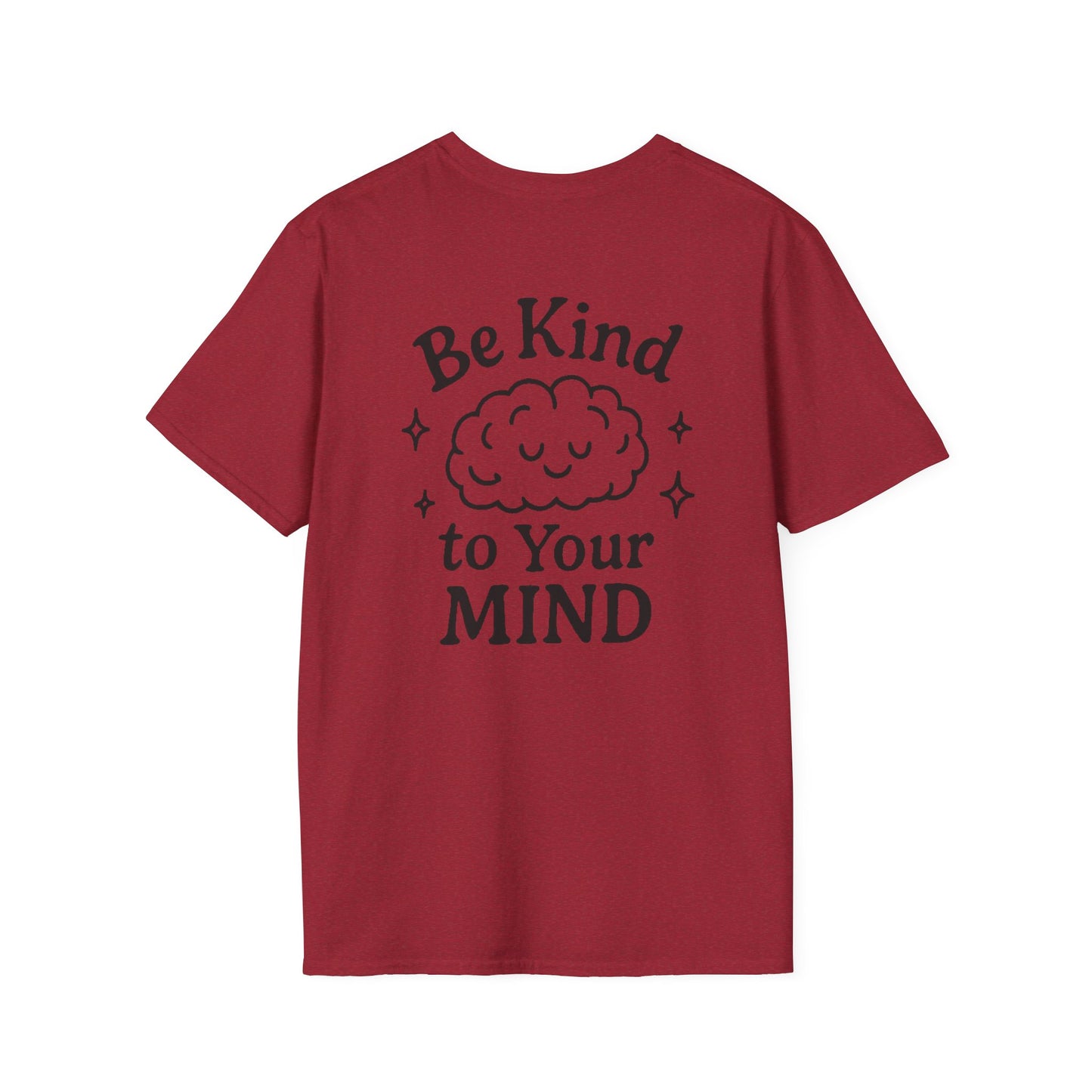 Be Kind to Your Mind Unisex Softstyle T-Shirt - Inspirational Cloud Design
