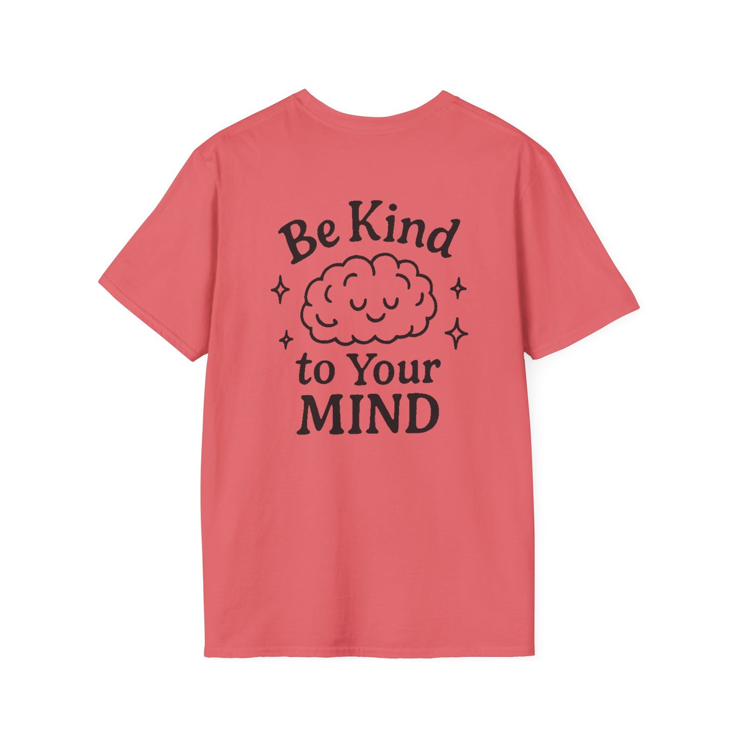 Be Kind to Your Mind Unisex Softstyle T-Shirt - Inspirational Cloud Design