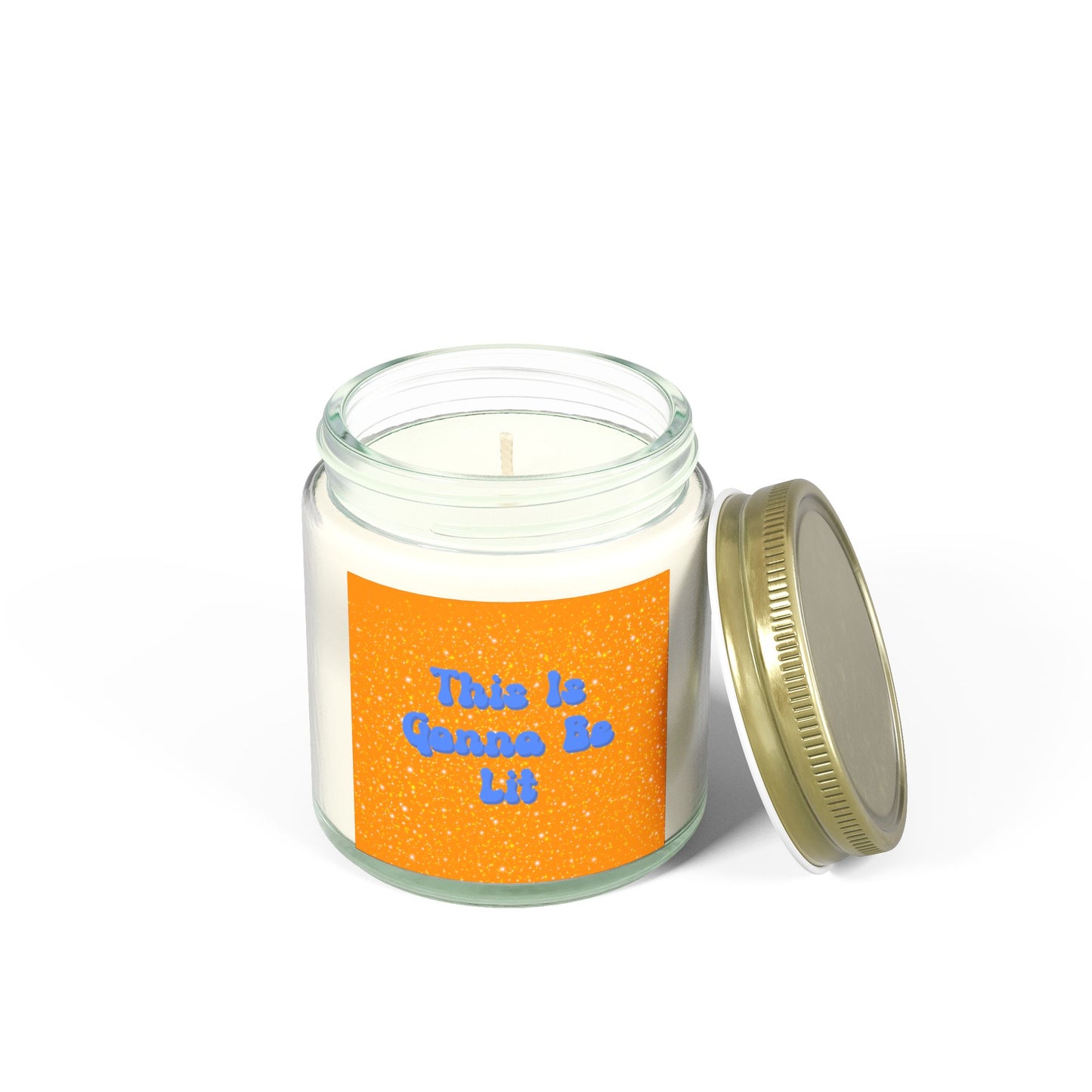 Positive Energy This Is Gonna Be Lit Scented Candle