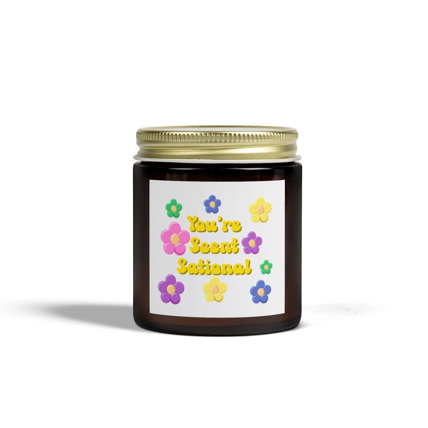 Positive Energy You’re Scent Sational Scented Candle