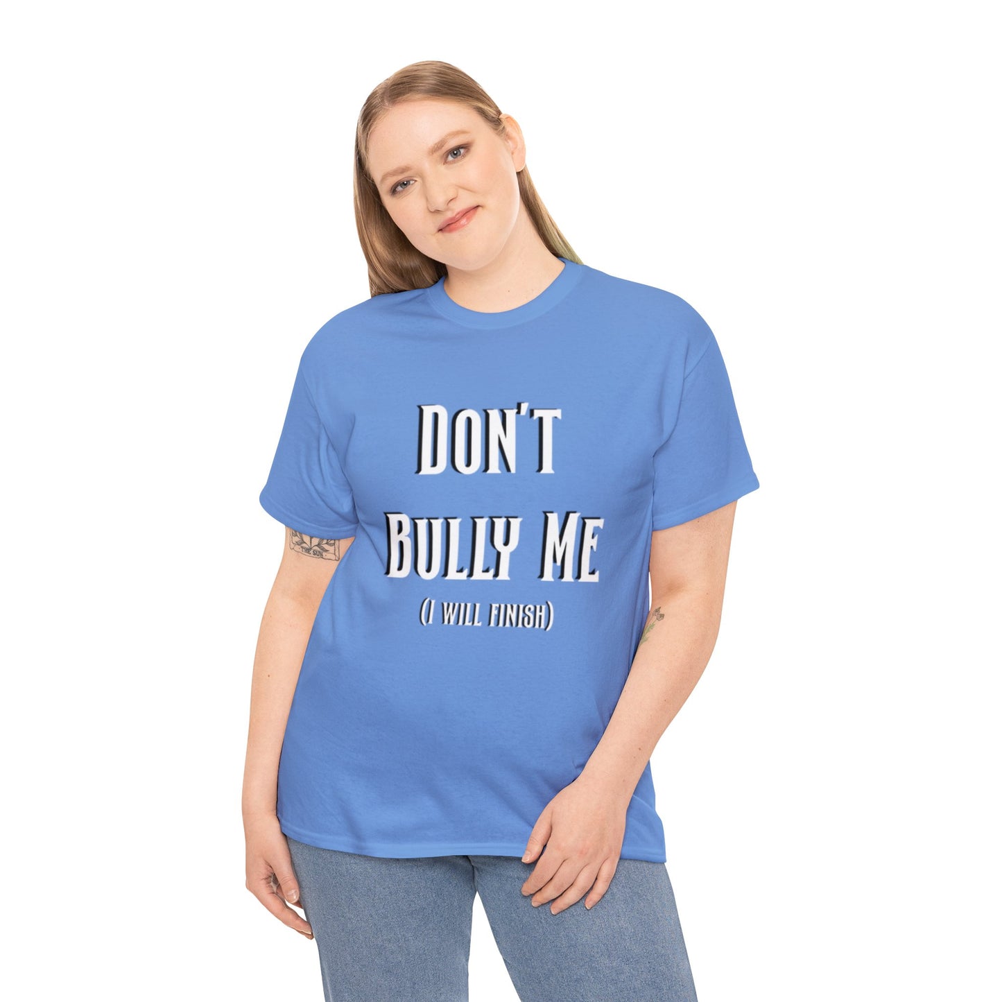 Don’t Bully Me Unisex Heavy Cotton Tee