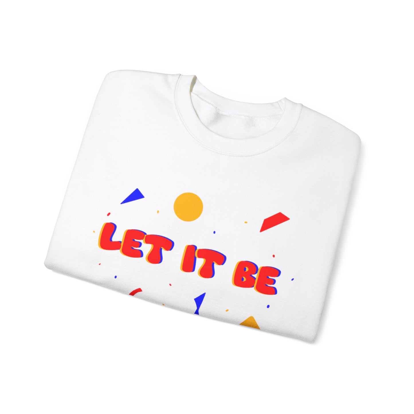 Let It Be Unisex Heavy Blend™ Crewneck Sweatshirt