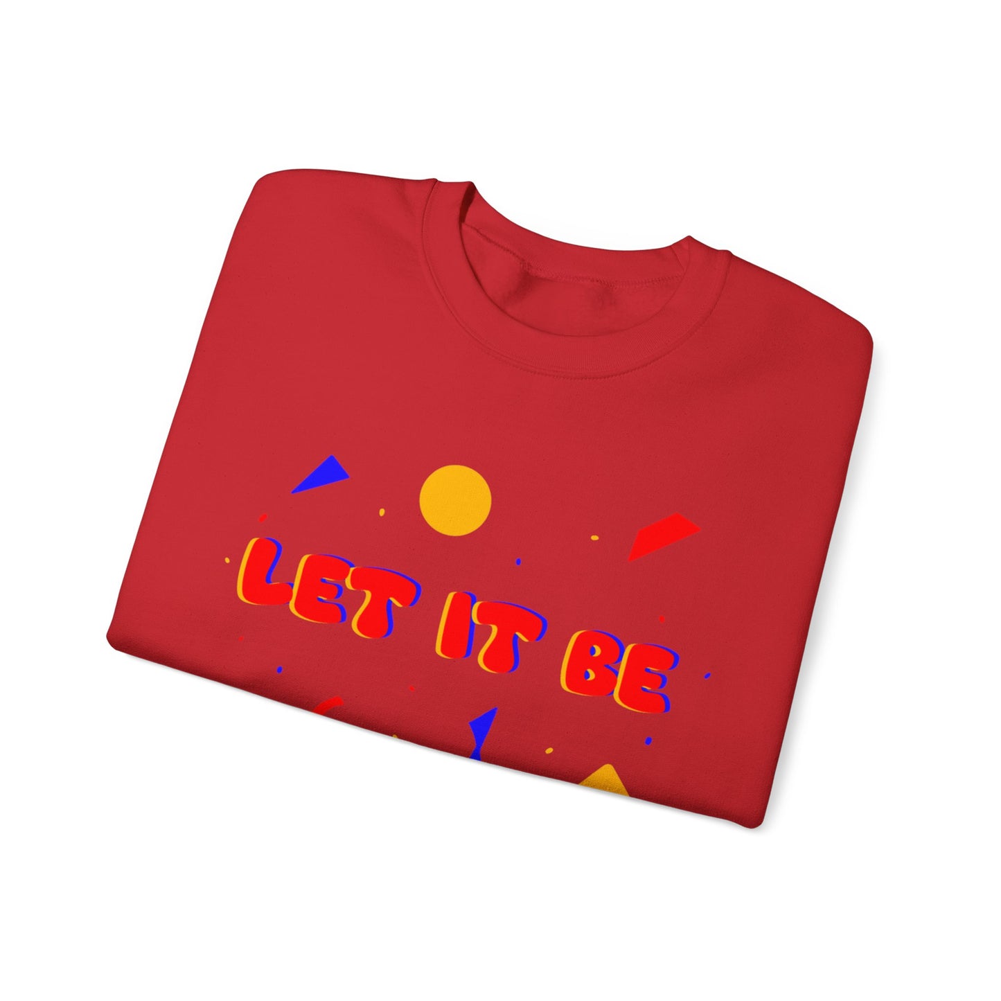 Let It Be Unisex Heavy Blend™ Crewneck Sweatshirt