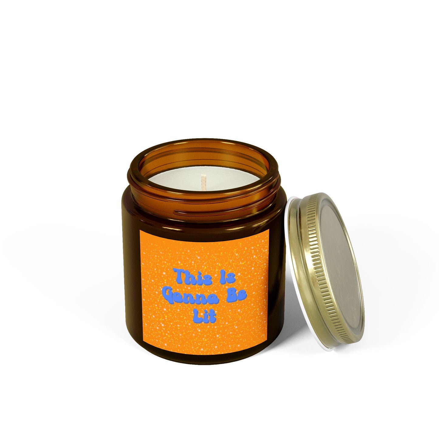 Positive Energy This Is Gonna Be Lit Scented Candle