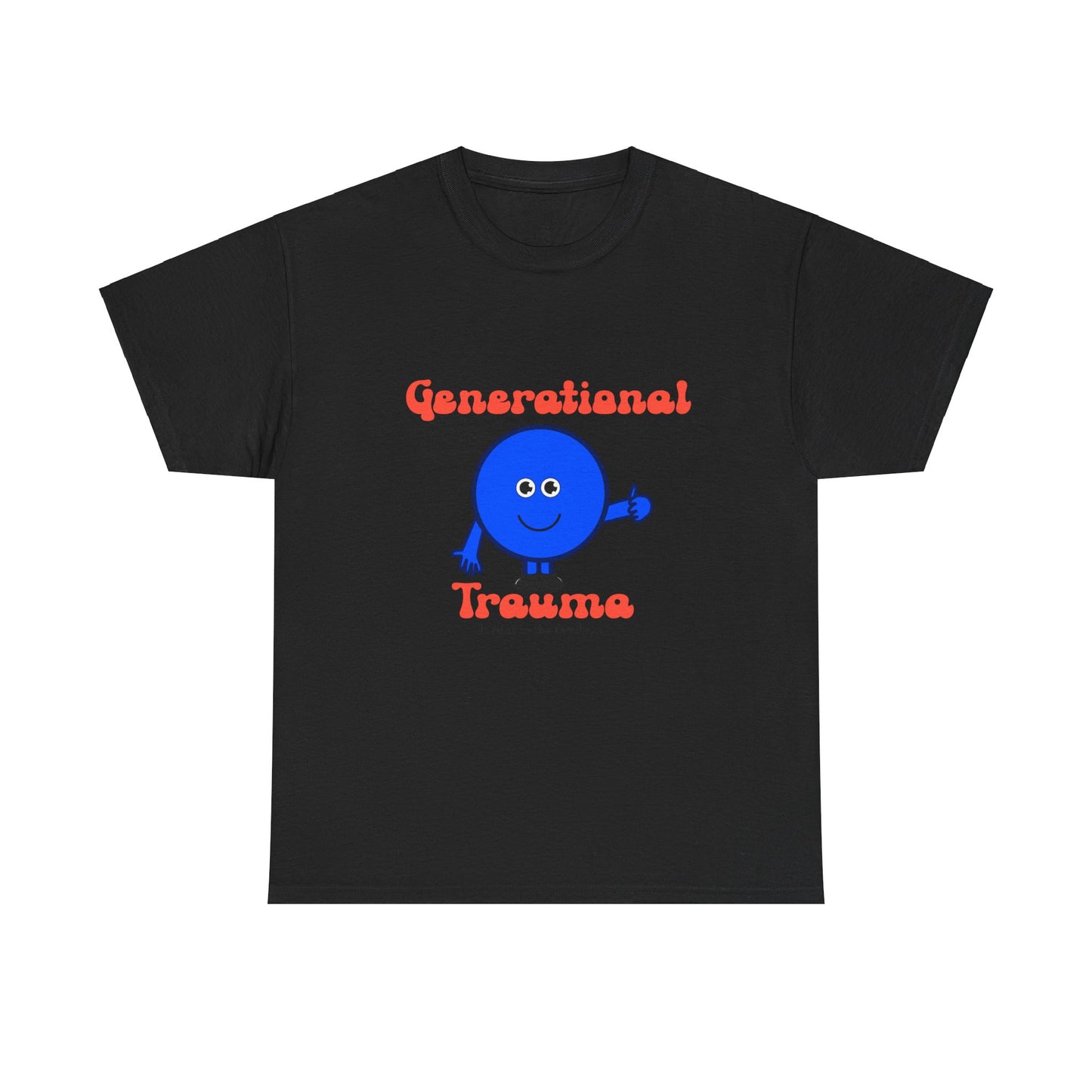 Generational Trauma Unisex Heavy Cotton Tee