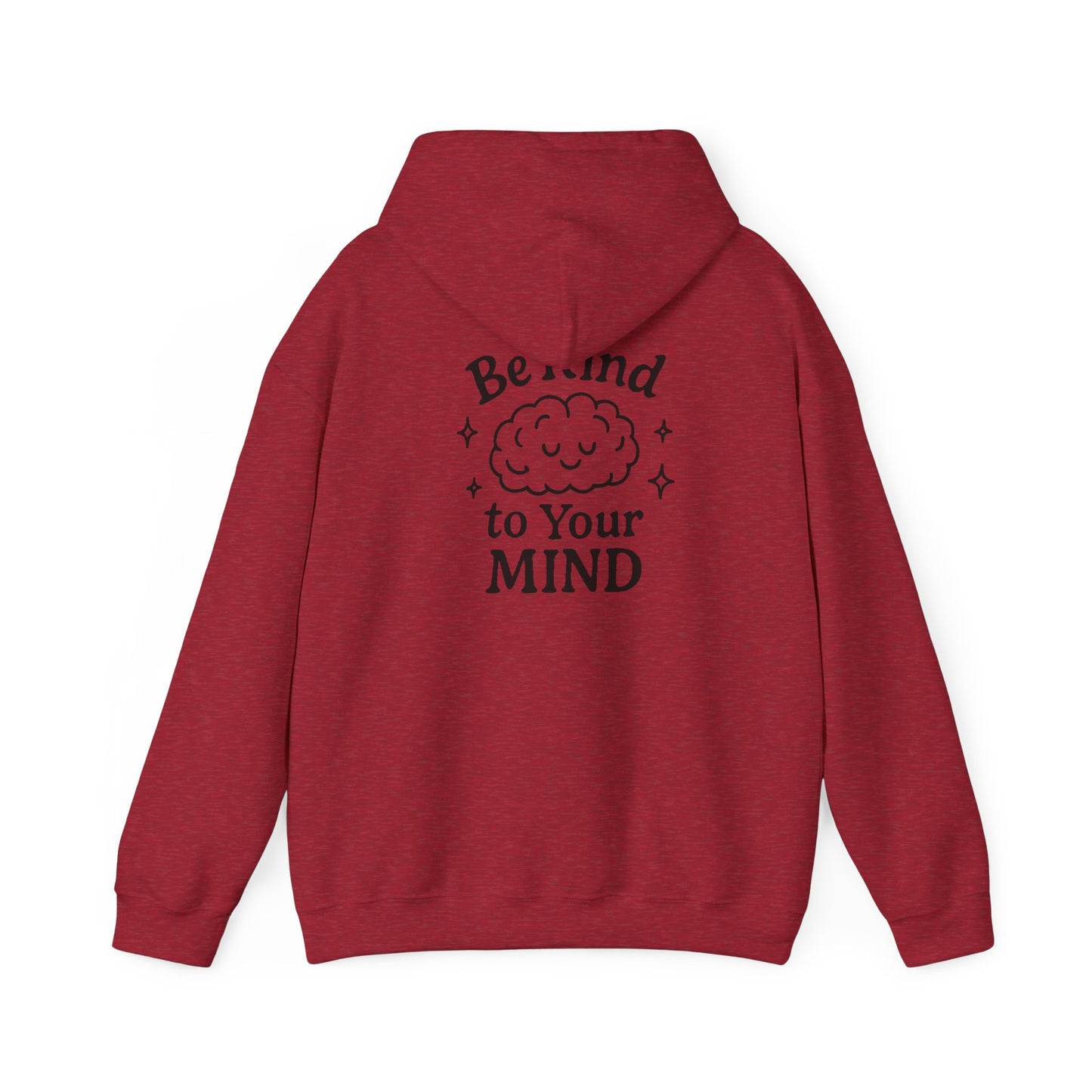 Be Kind to Your Mind Hoodie - Unisex Heavy Blend™ Sweatshirt for Comfort & Positivity