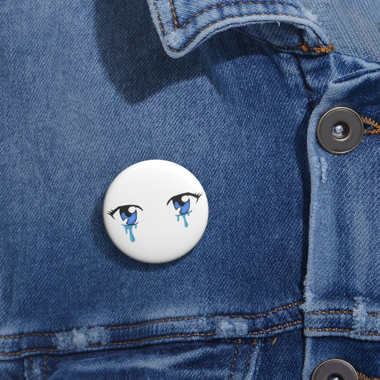 Teary Eyes Pin Buttons