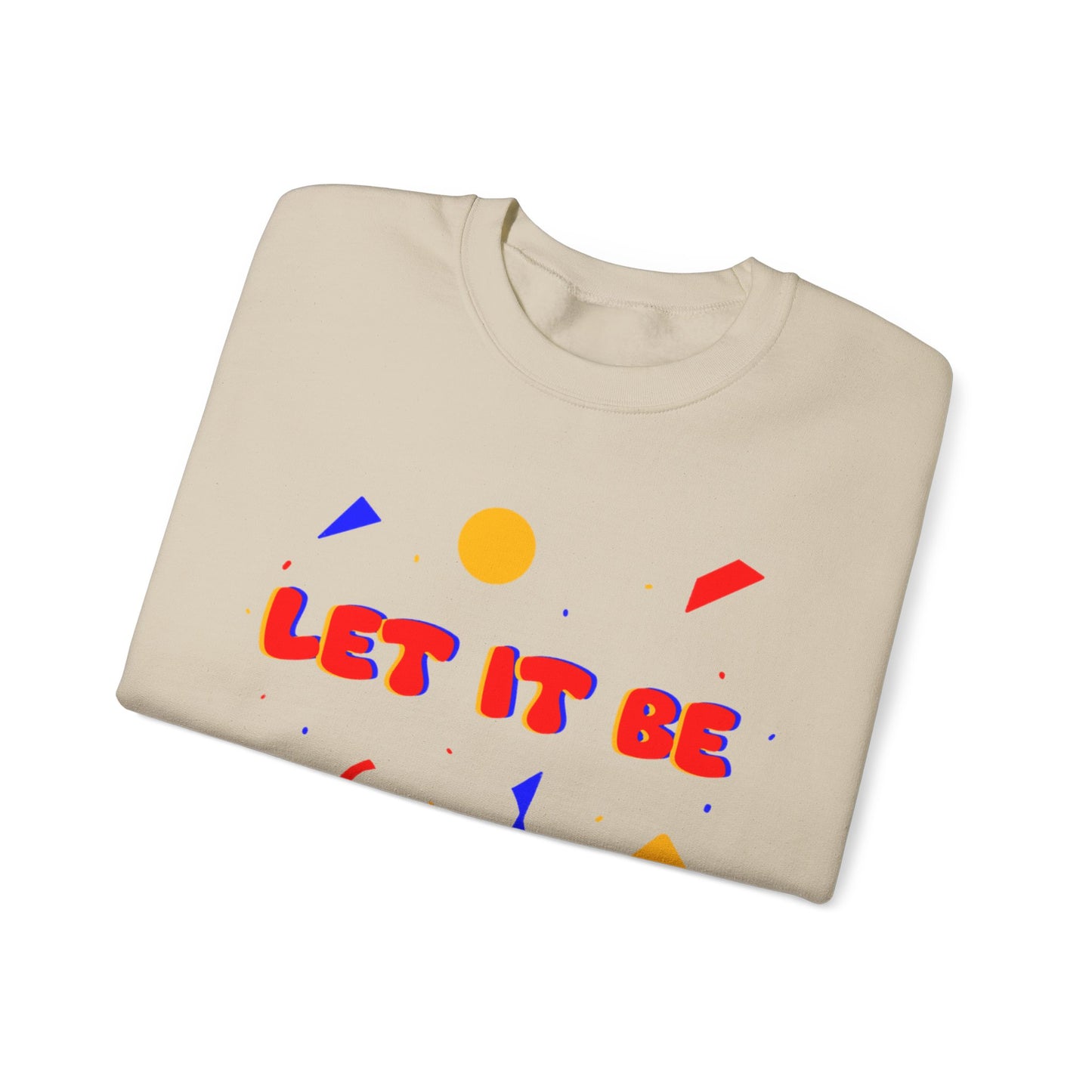 Let It Be Unisex Heavy Blend™ Crewneck Sweatshirt
