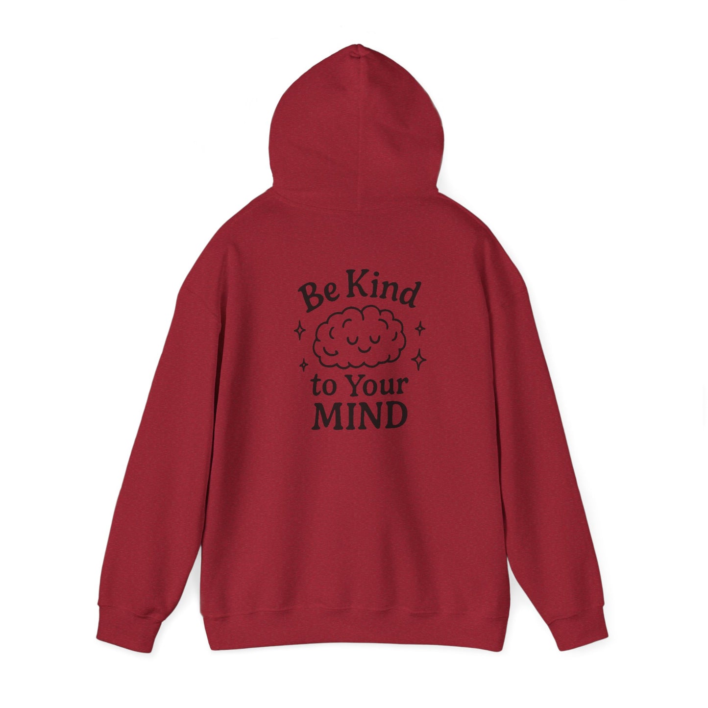 Be Kind to Your Mind Hoodie - Unisex Heavy Blend™ Sweatshirt for Comfort & Positivity