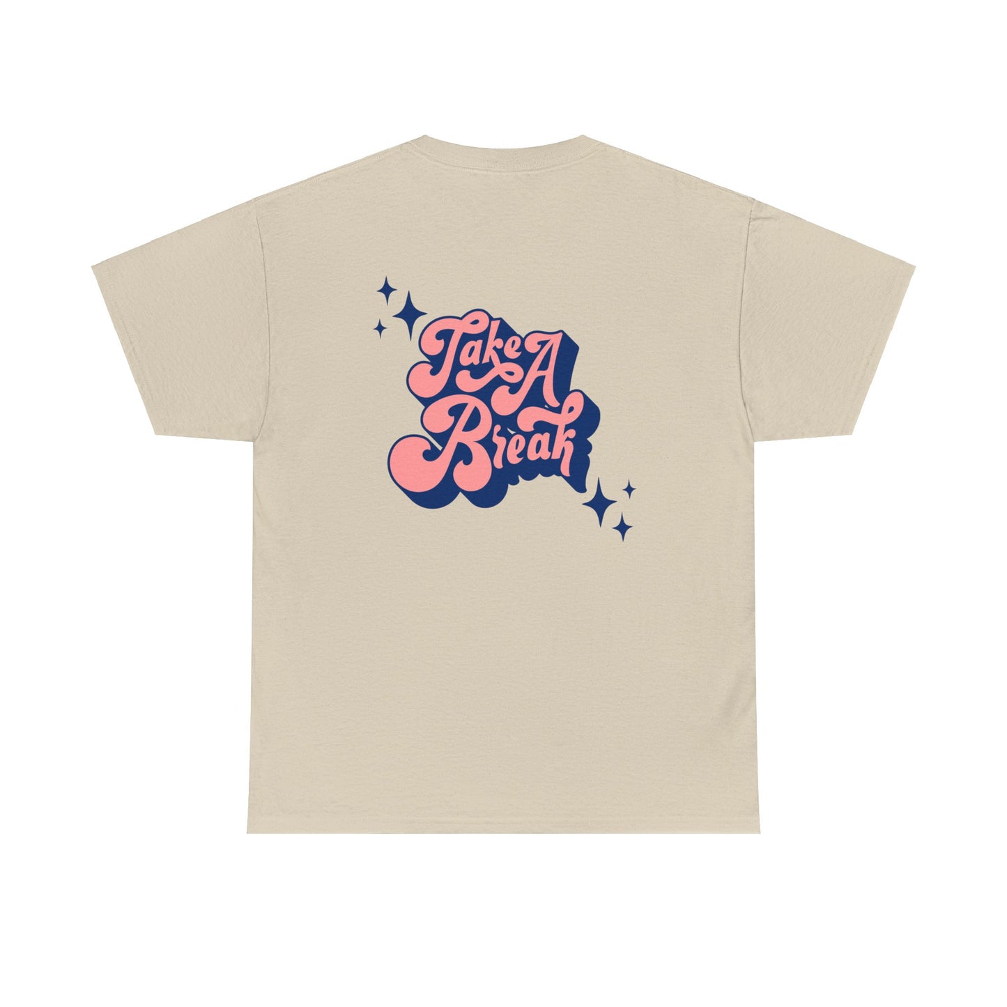 Take A Break Heavy Cotton Tee