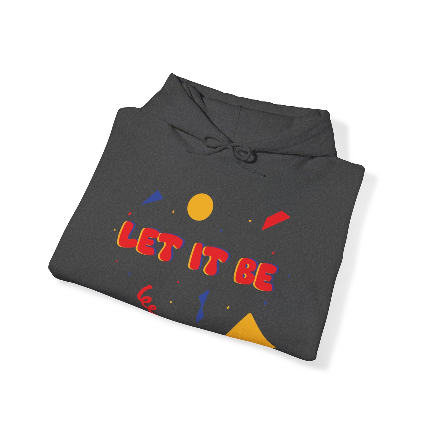 Let It Be Unisex Heavy Blend™ Hooded Sweatshirt