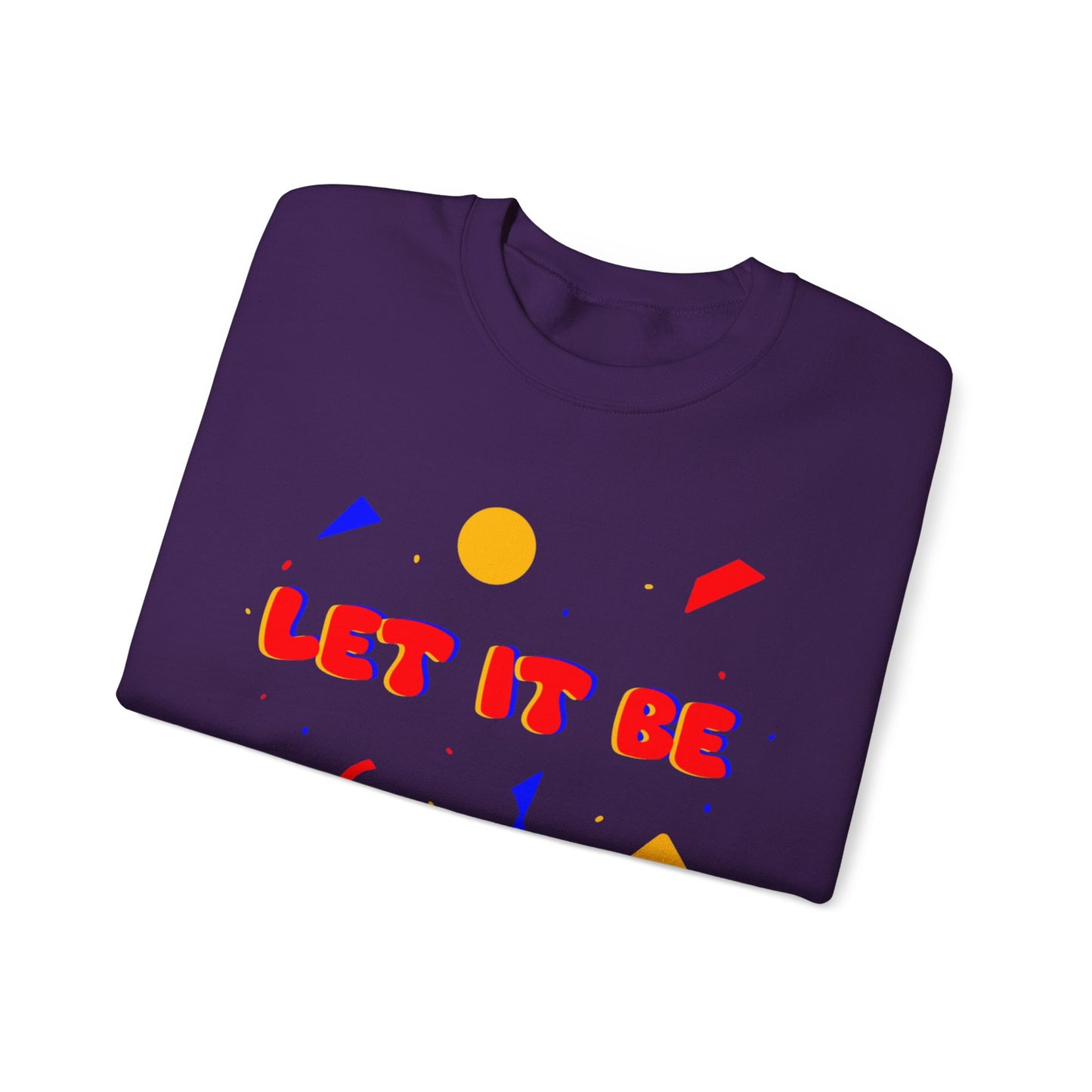 Let It Be Unisex Heavy Blend™ Crewneck Sweatshirt