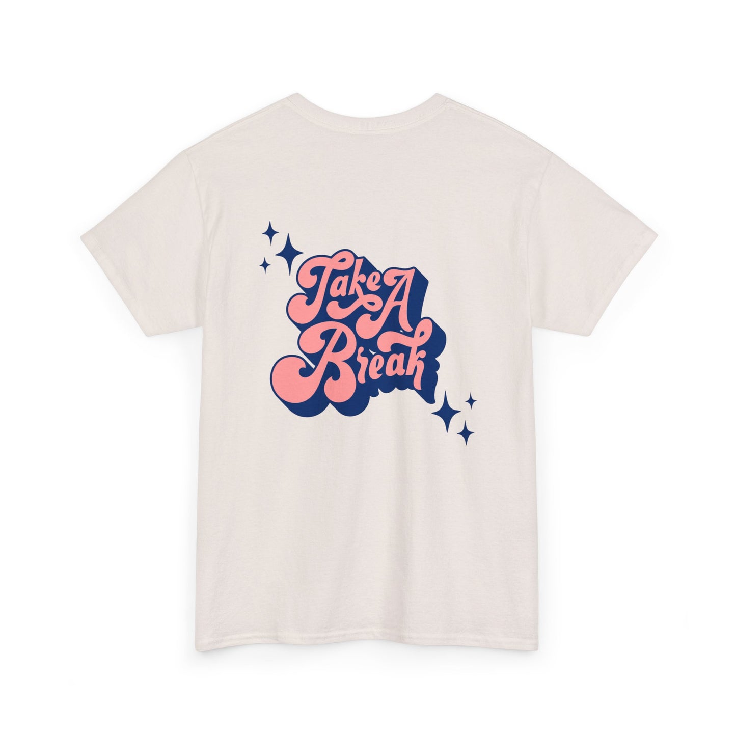 Take A Break Heavy Cotton Tee