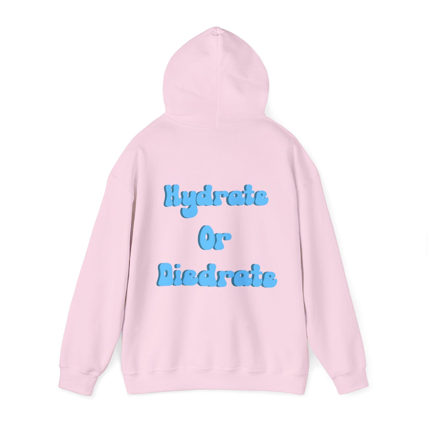 Hydrate Or Diedrate V2 Unisex Heavy Blend™ Hooded Sweatshirt