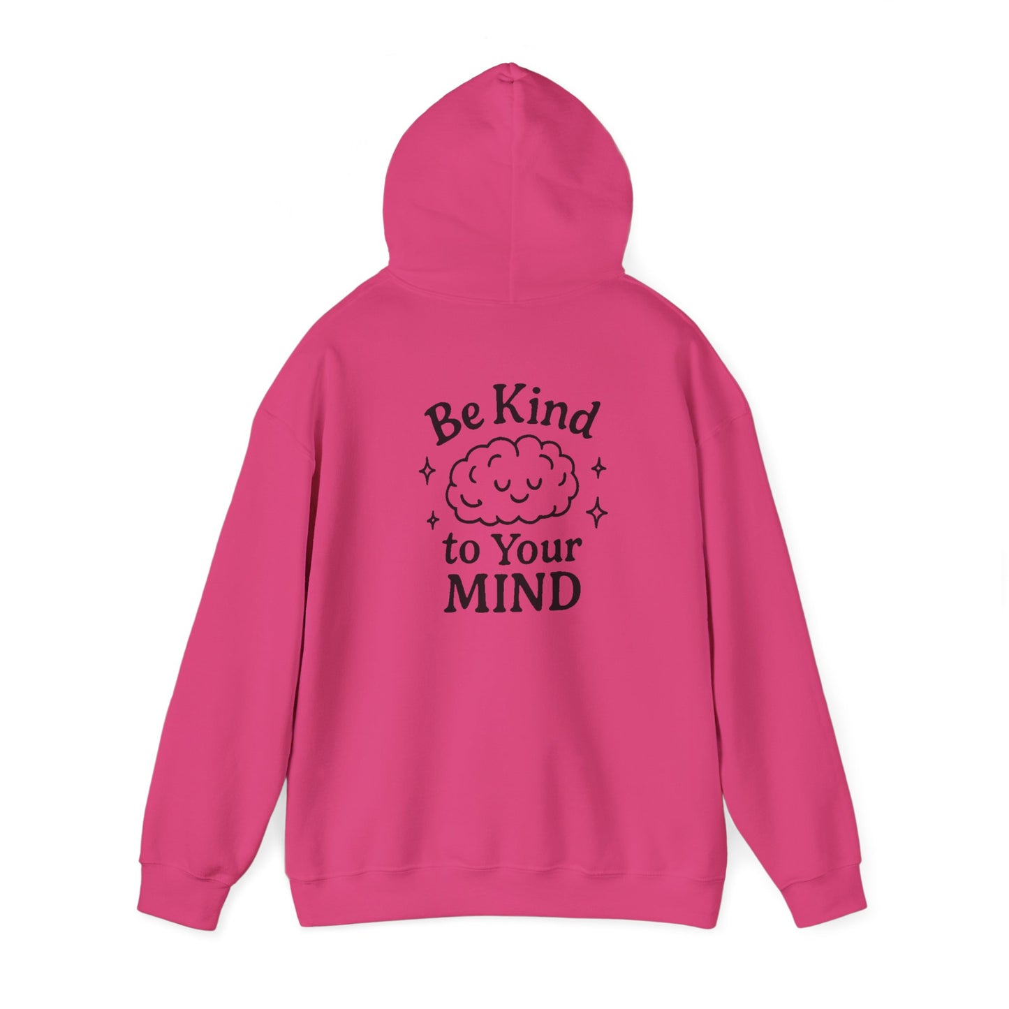 Be Kind to Your Mind Hoodie - Unisex Heavy Blend™ Sweatshirt for Comfort & Positivity